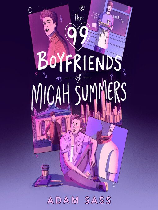 Title details for The 99 Boyfriends of Micah Summers by Adam Sass - Wait list